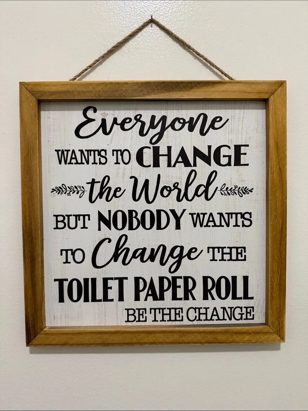 Wood Framed Wall Sign in Black and Natural Wood - Be The Change Quote